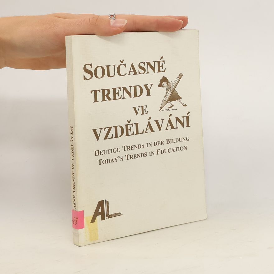 Petr Chrdle Současné trendy ve vzdělávání. Heutige Trends in der Bildung. Today's Trends in Education