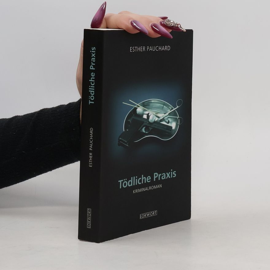 Esther Pauchard Tödliche Praxis
