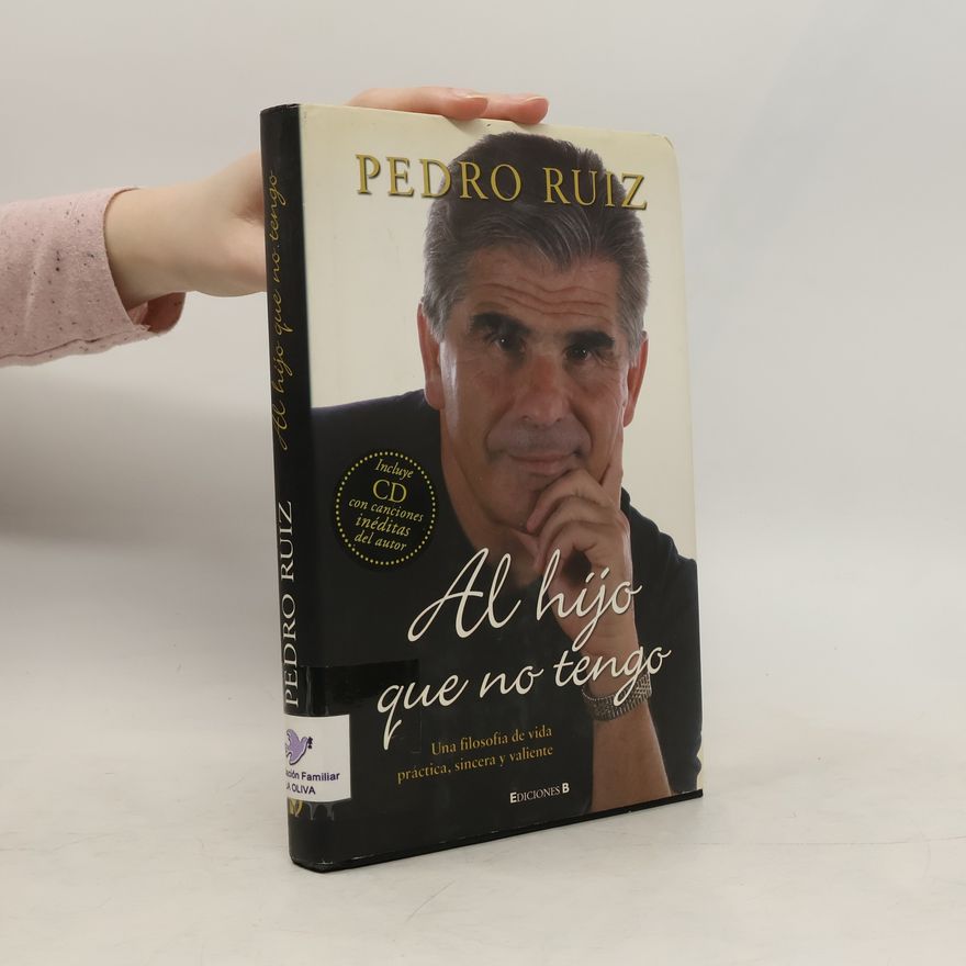 Pedro Ruiz Al hijo que no tengo