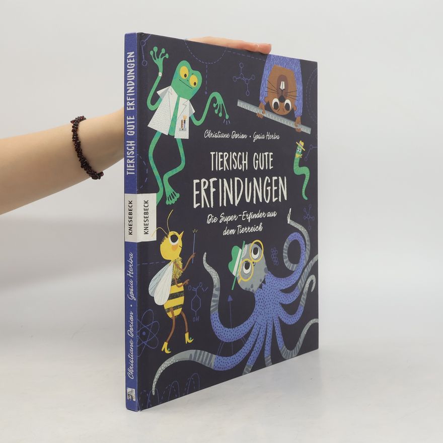 Christiane Dorion Tierisch gute Erfindungen