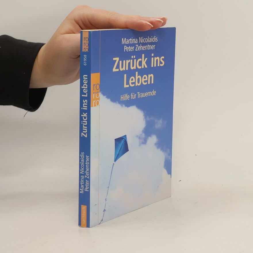 Peter Zehentner Zurück ins Leben: Hilfe für Trauernde
