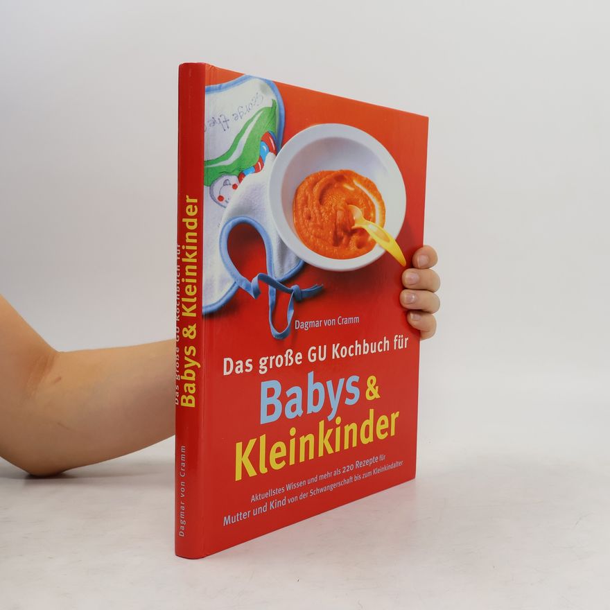 Dagmar von Cramm Das große GU Kochbuch für Babys & Kleinkinder