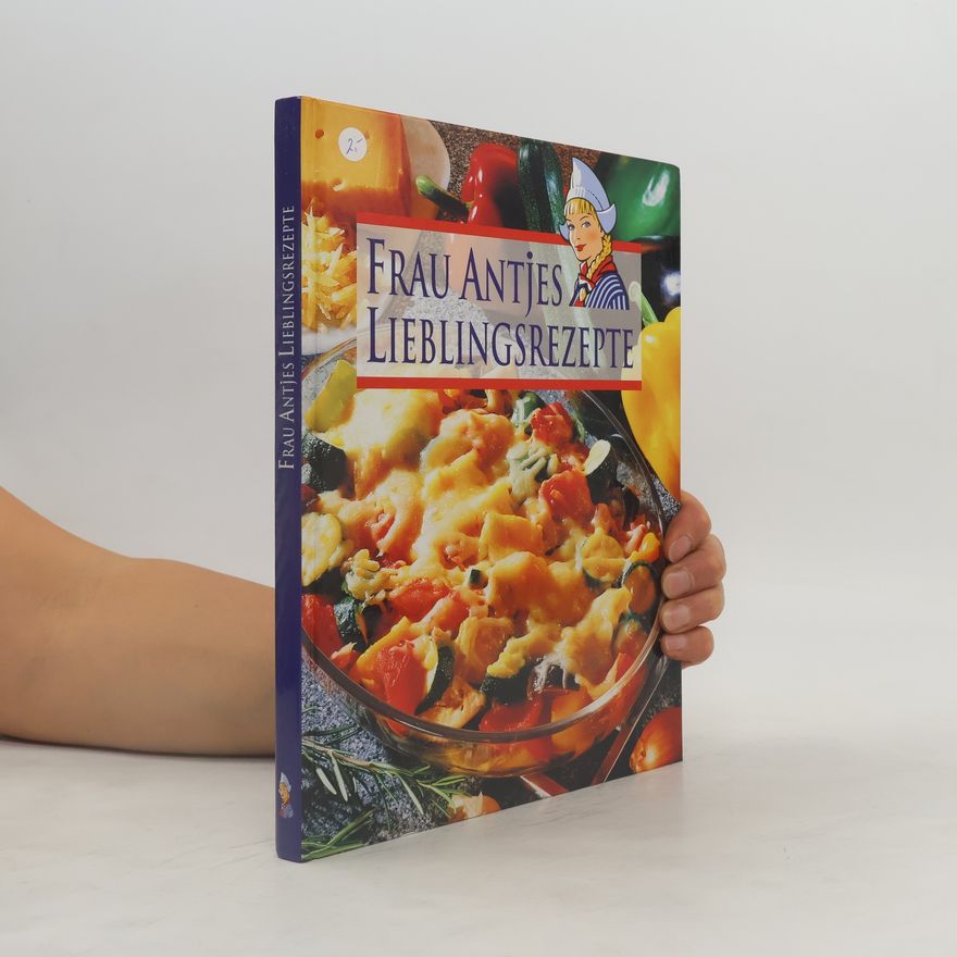 Jasmin Gromzik Frau Antjes Lieblingsrezepte