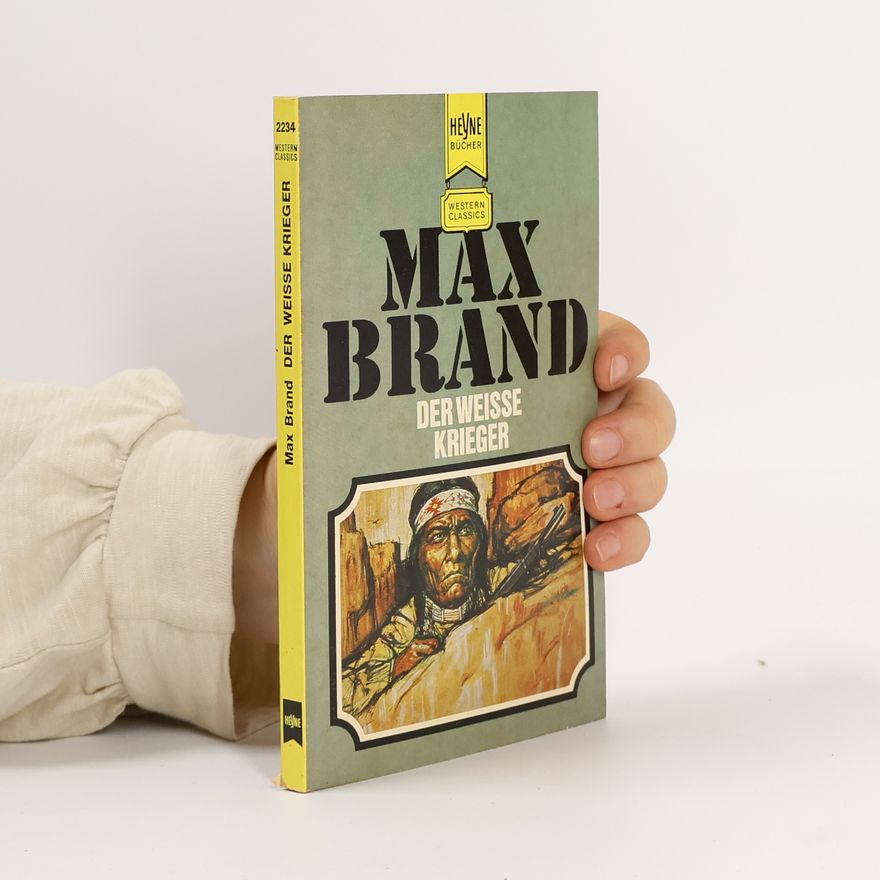 Max Brand Der weisse krieger