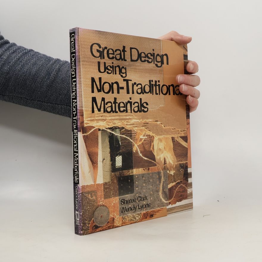 Sheree L. Clark Great Design Using Non-Traditional Materials