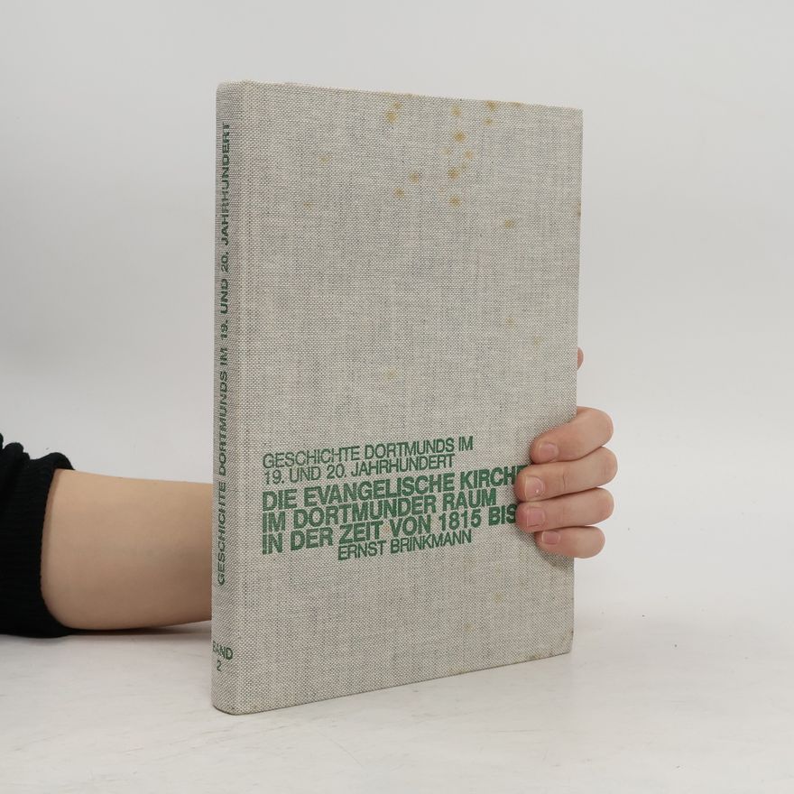 Ernst Brinkmann Geschichte Dortmunds im 19. und 20. Jahrhundert Band 2