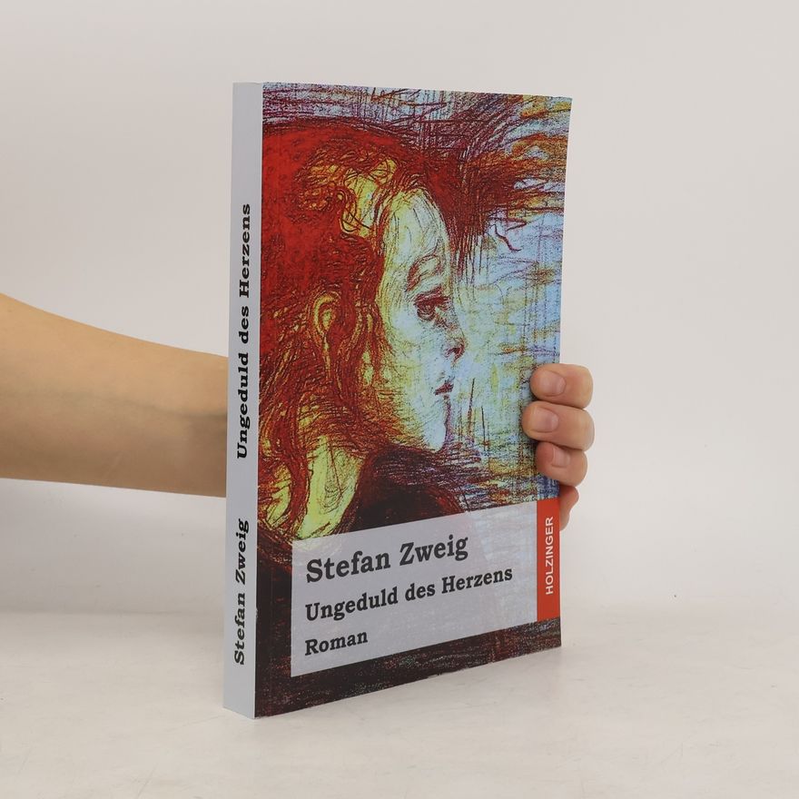 Stefan Zweig Ungeduld des Herzens