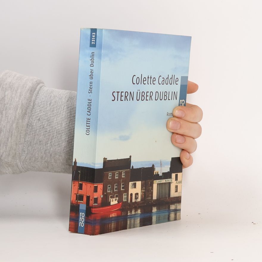 Colette Caddle Stern über Dublin