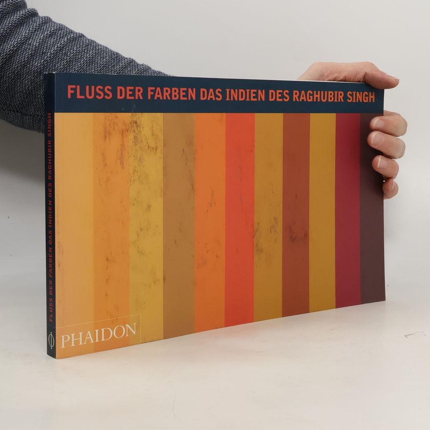 Raghubir Singh Fluss der Farben