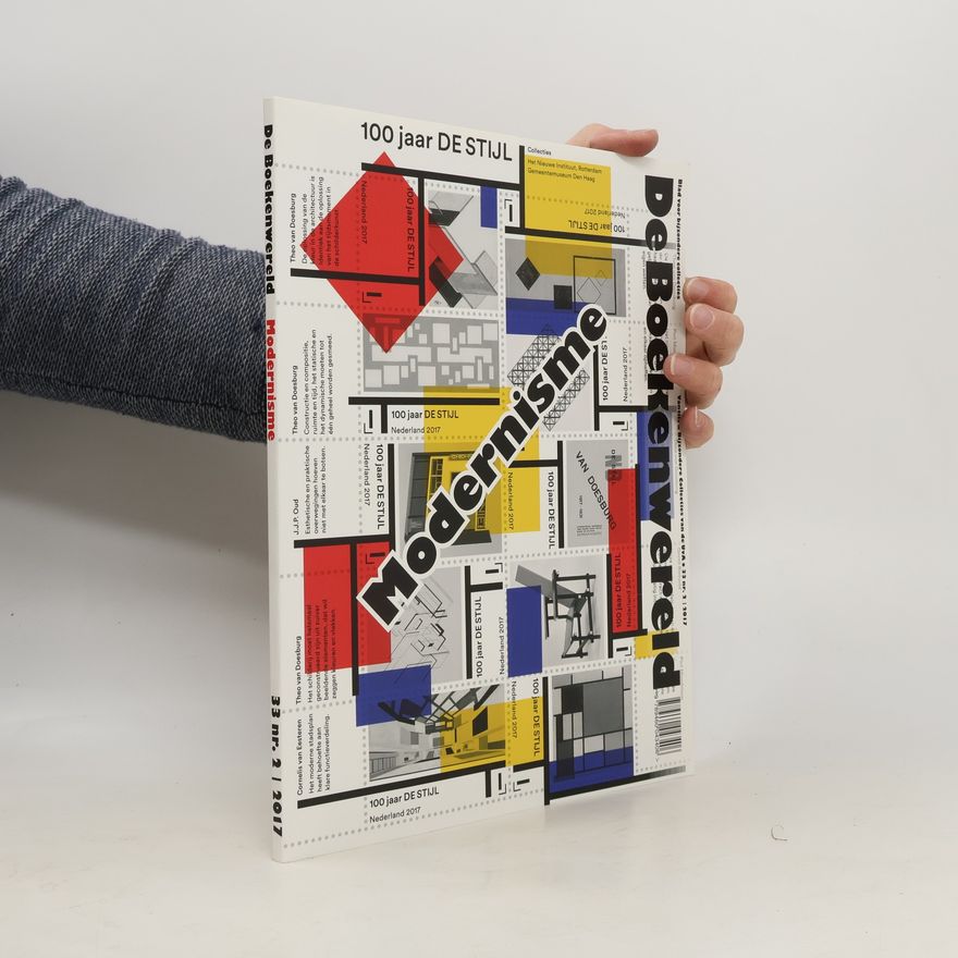 Autorenkollektiv De Boekenwereld Modernisme 33/2017. 100 jaar De Stijl