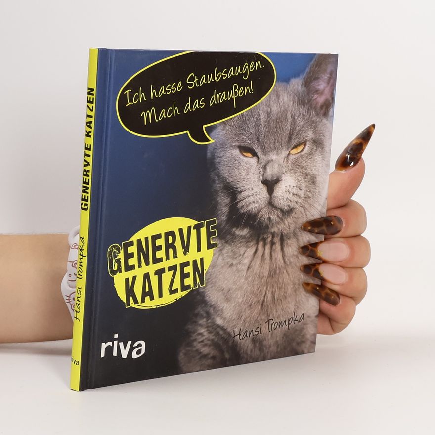 Hansi Trompka Genervte Katzen