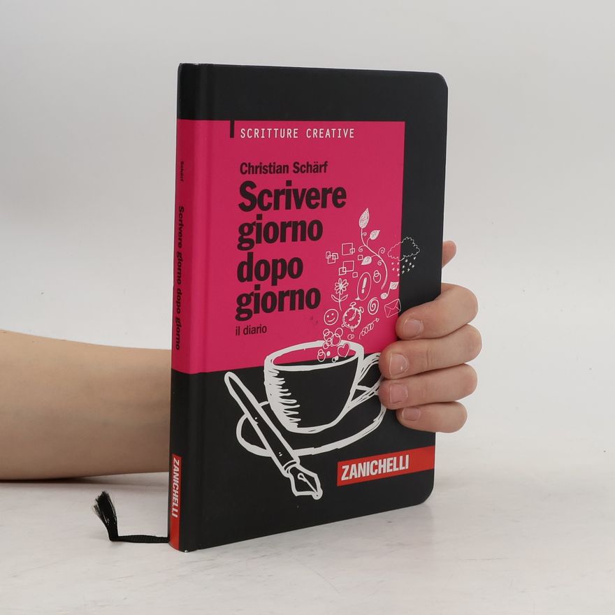 Christian Schärf Scrivere giorno dopo giorno