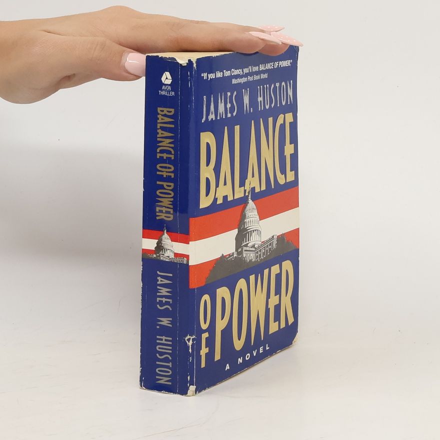 James W. Huston Balance of Power