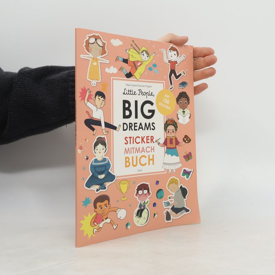 María Isabel Sánchez Vegara Little People, Big Dreams: Sticker-Mitmach-Buch