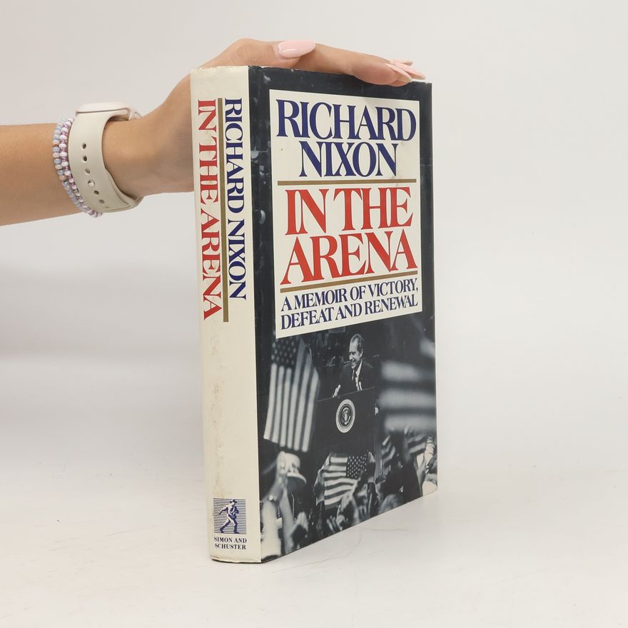 Richard Nixon In the Arena