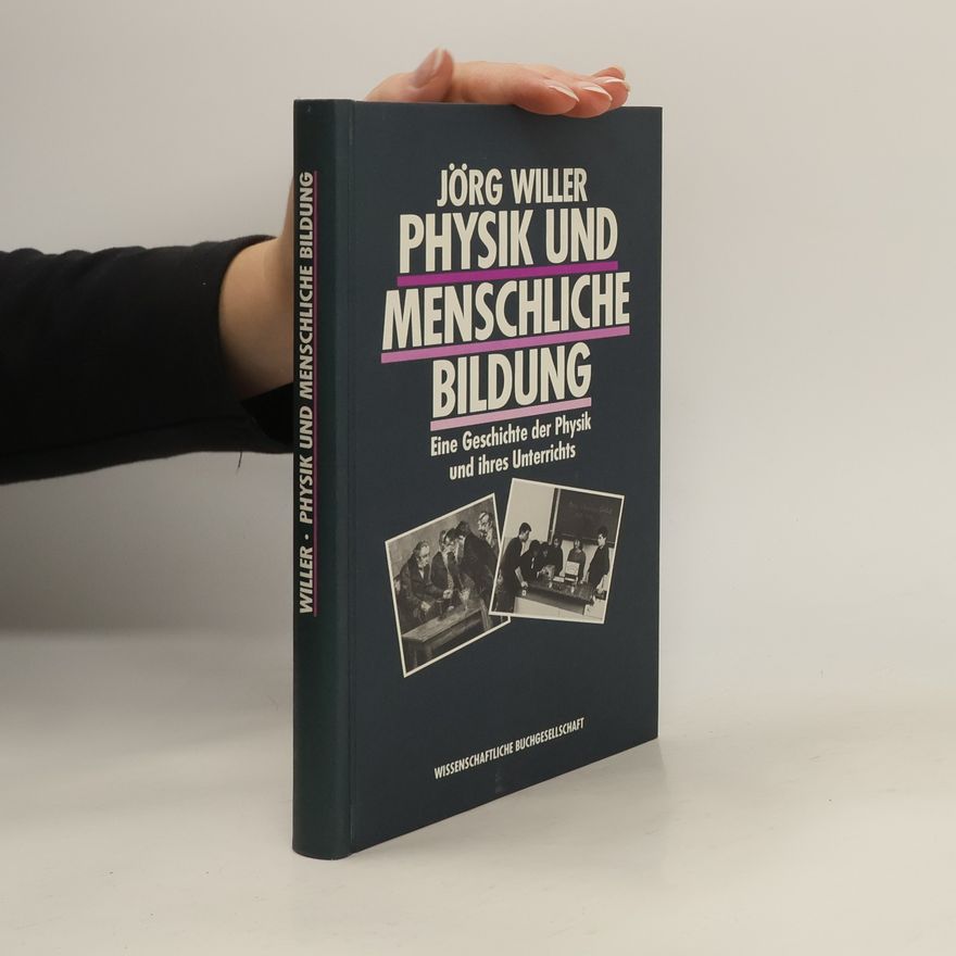 Jörg Willer Physik und menschliche Bildung