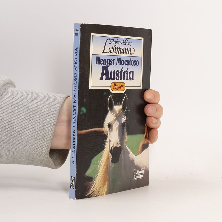 Arthur Heinz Lehmann Hengst Maestoso Austria