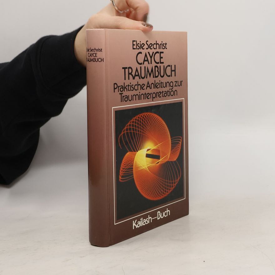 Elsie Sechrist Cayce - Traumbuch