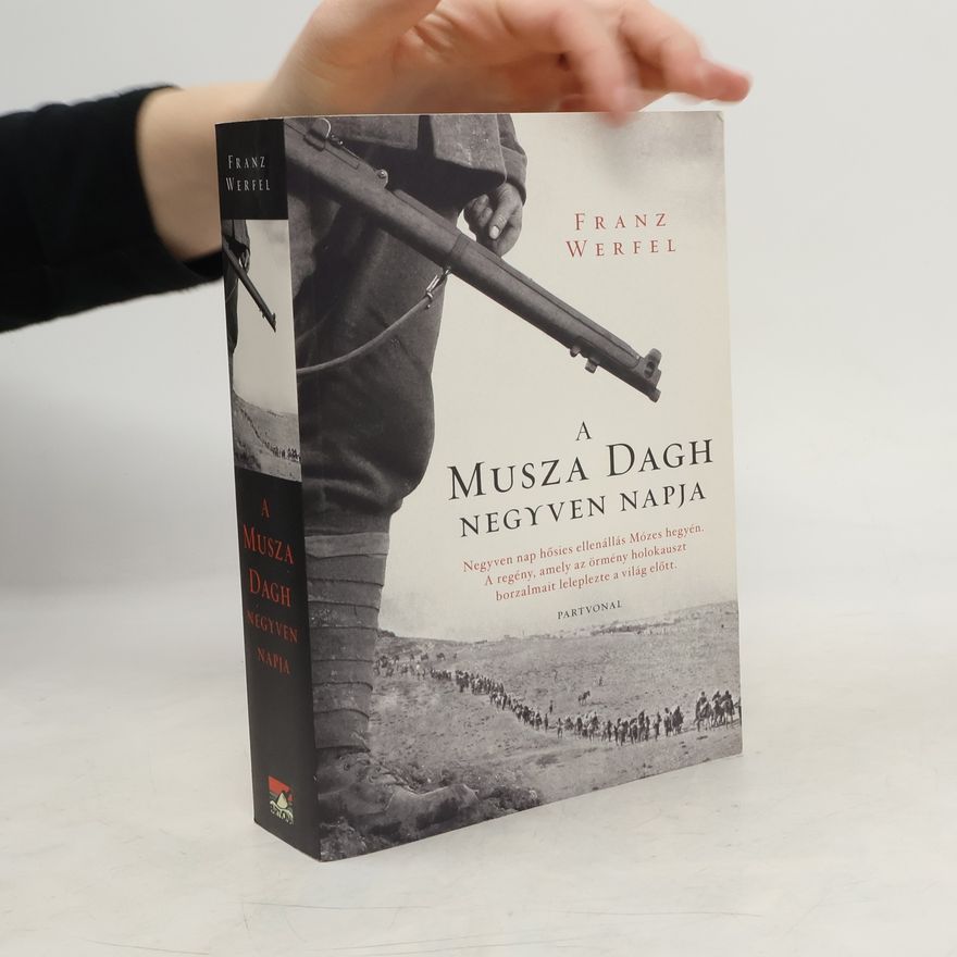 Franz Werfel A Musza Dagh negyven napja