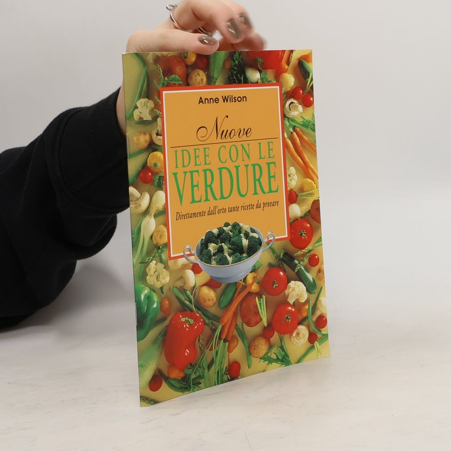 Anne Wilson Nuove idee con le verdure