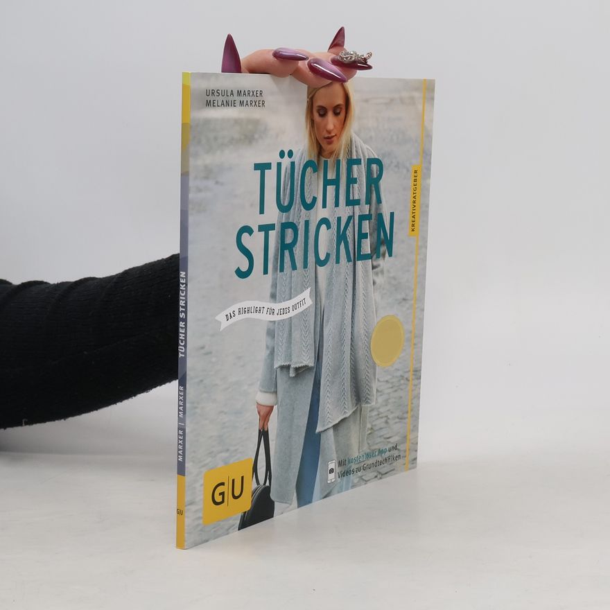Ursula Marxer Tücher stricken
