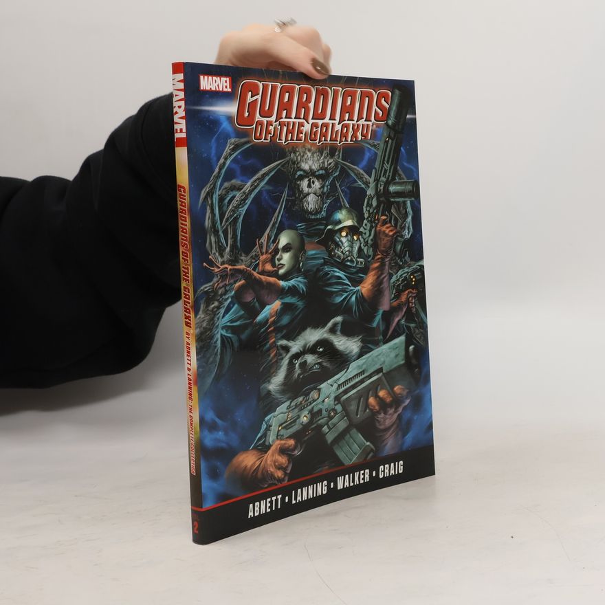 Collectif d'auteurs Guardians of the Galaxy by Abnett & Lanning: The Complete Collection Volume 2