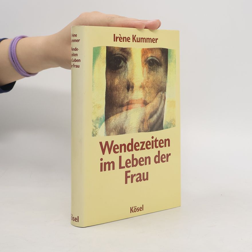 Ire ne Kummer Wendezeiten im Leben der Frau