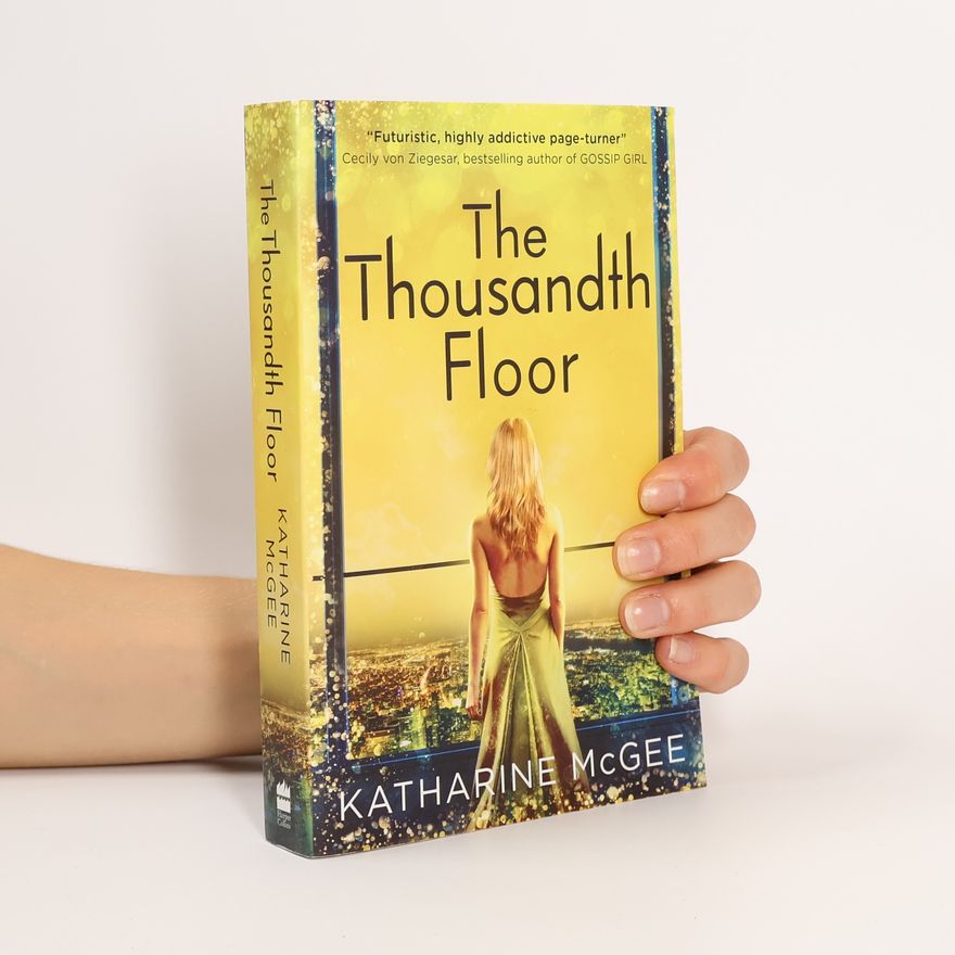 Katharine McGee The Thousandth Floor