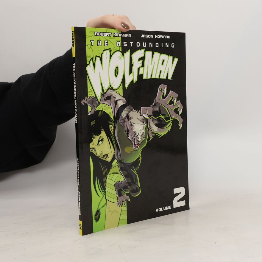 Robert Kirkman Astounding Wolf-Man Volume 2