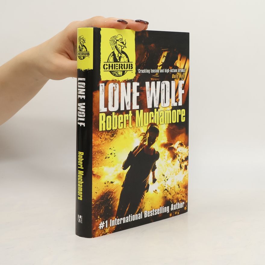 Robert Muchamore CHERUB - 4: Lone Wolf