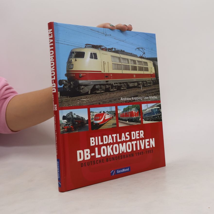 Uwe Miethe Bildatlas der DB-Lokomotiven