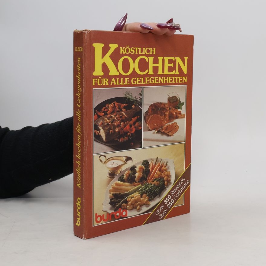 Veronika Müller Köstlich Kochen Für Alle Gelegenheiten