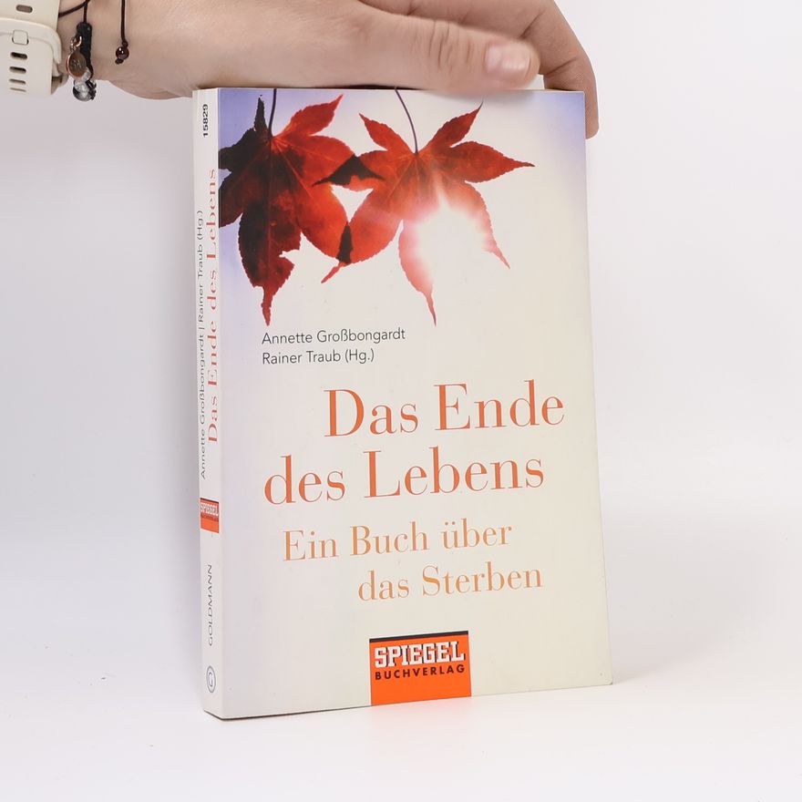 Annette Großbongardt Das Ende des Lebens