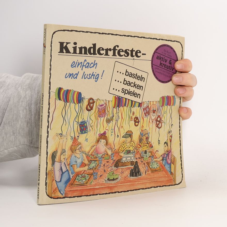 Angela Zeidler- Fresz Kinderfeste - einfach und lustig!