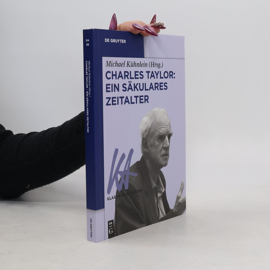 Michael Kühnlein Charles Taylor: ein säkulares Zeitalter