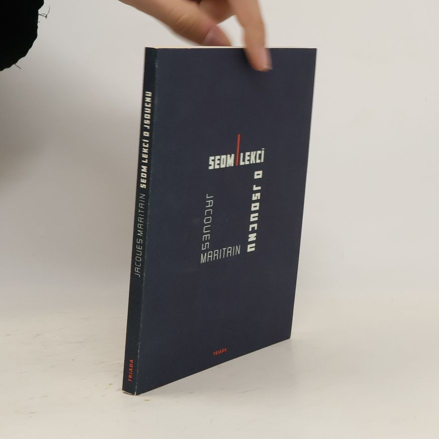 Jacques Maritain Sedm lekcí o jsoucnu
