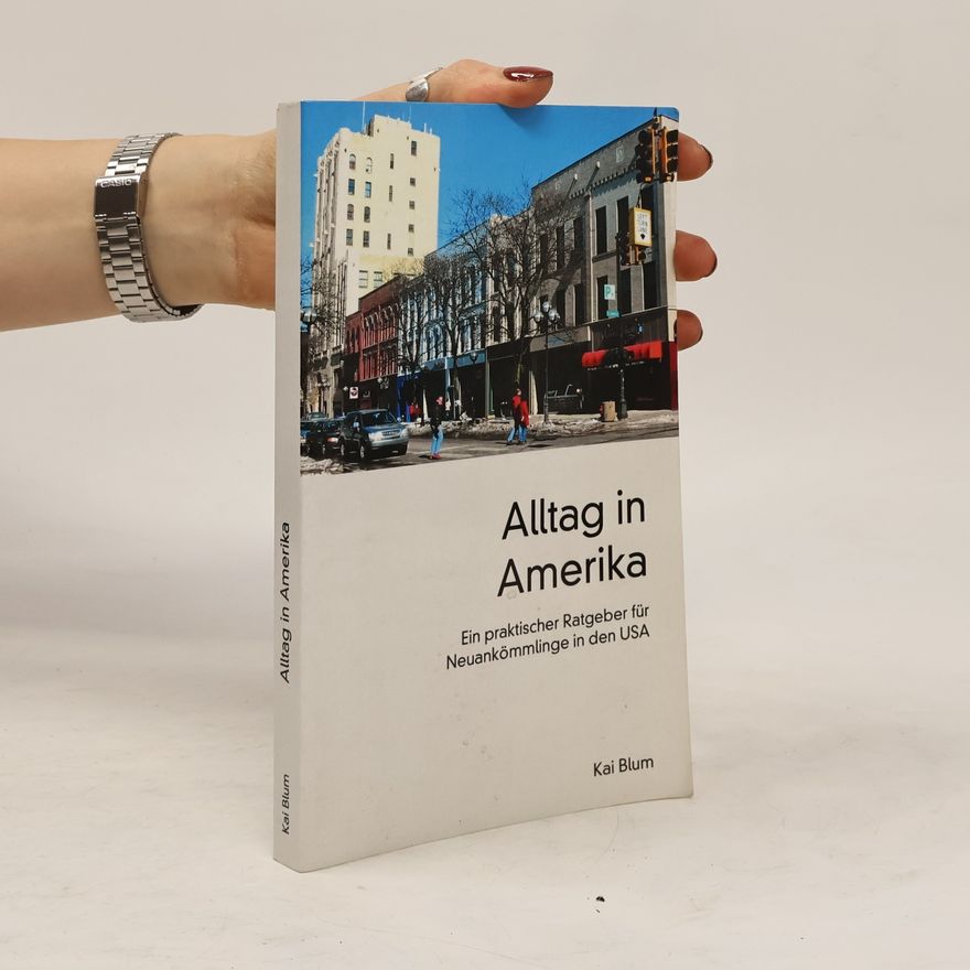 Kai Blum Alltag in Amerika