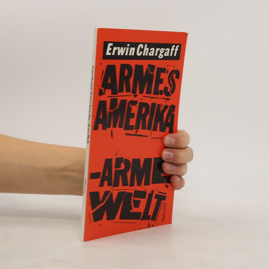 Erwin Chargaff Armes Amerika - arme Welt