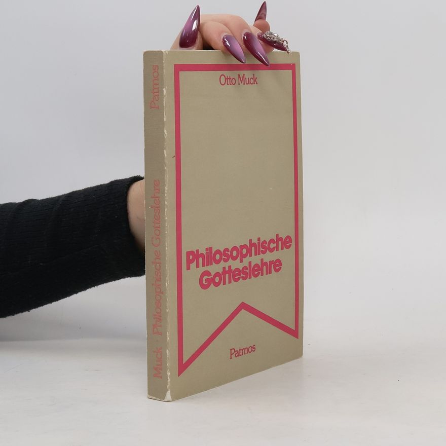 Otto Heinrich Muck Philosophische Gotteslehre