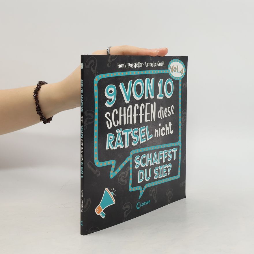 Frank Passfeller 9 von 10 schaffen diese Rätsel nicht - schaffst du sie? - Vol. 4. Rätselbuch der beliebten Reihe mit 30 kniffligen Challenges