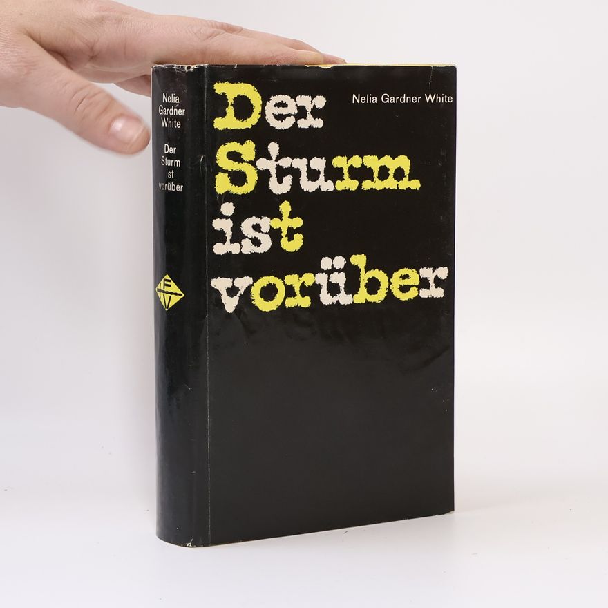Nelia Gardner White Der Sturm ist vorüber