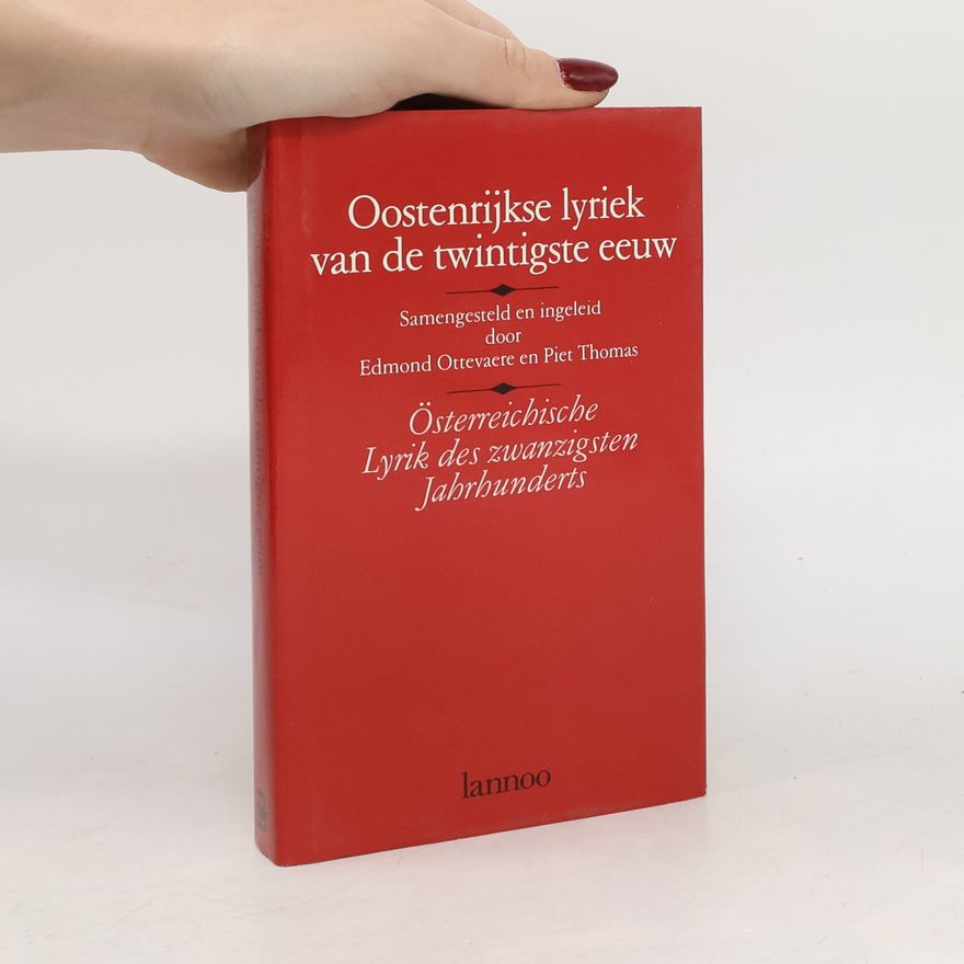 Piet Thomas Oostenrijkse lyriek van de twintigste eeuw. Österreichische Lyrik des zwanzigsten Jahrhunderts