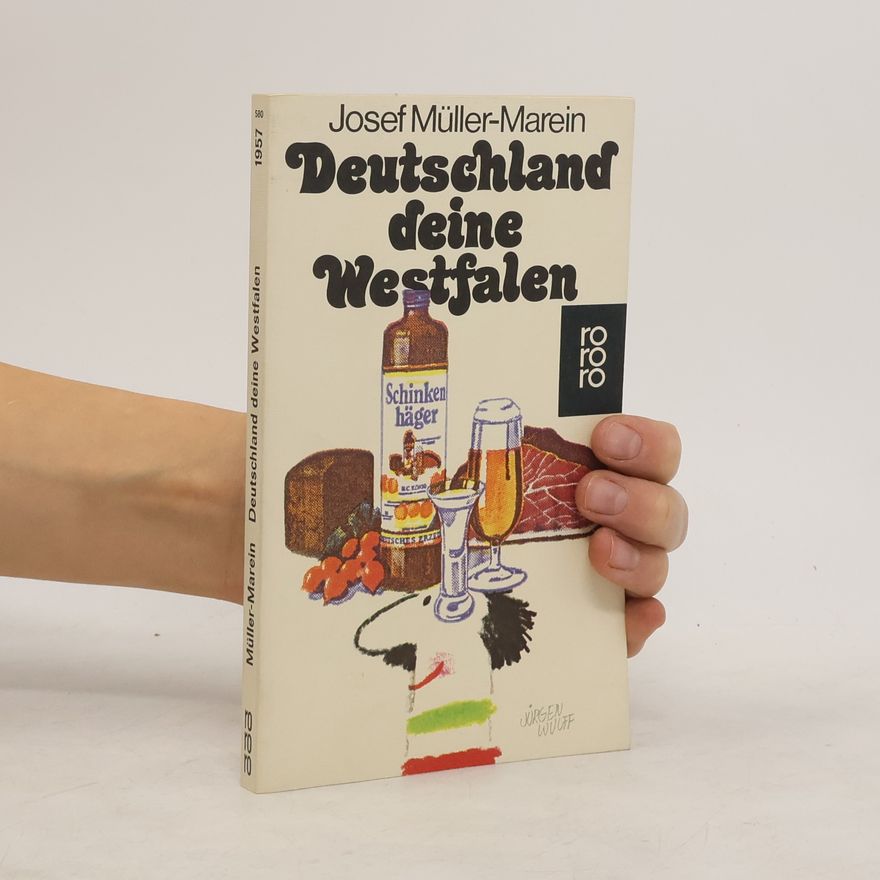 Josef Müller-Marein Deutschland, deine Westfalen