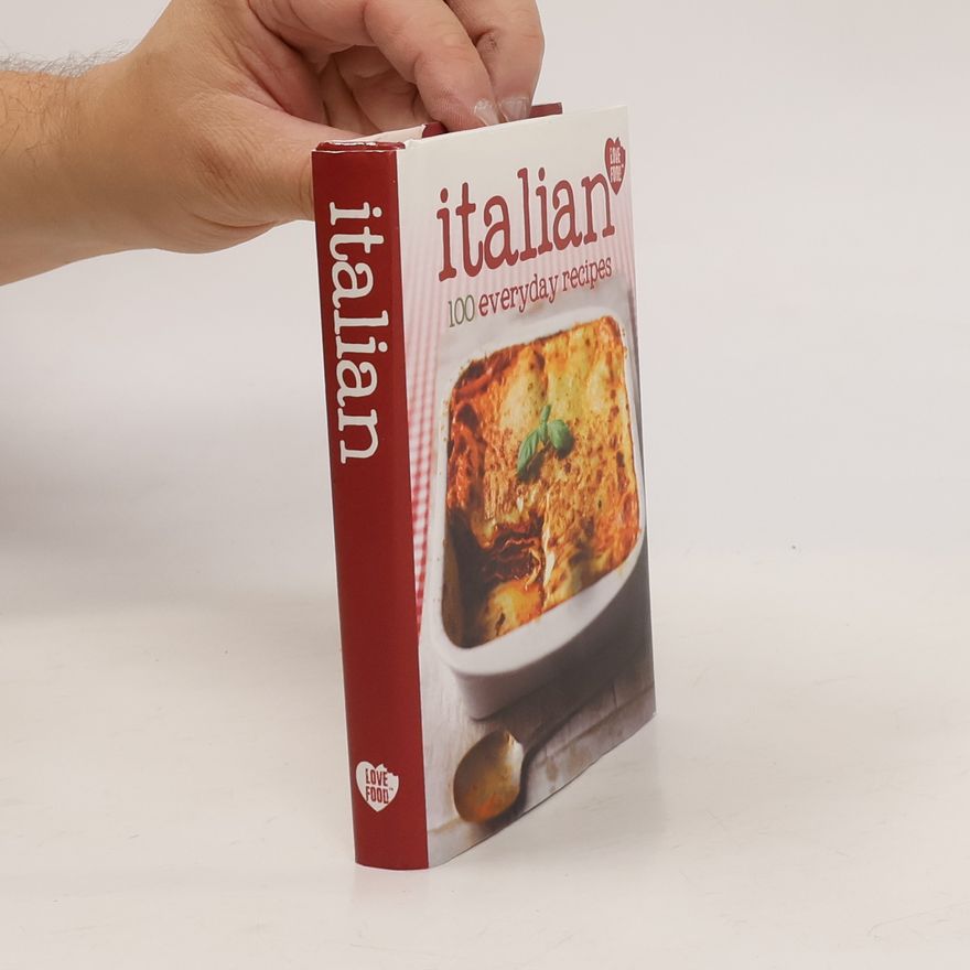 Kolektiv autorů Italian. 100 everyday recipes.
