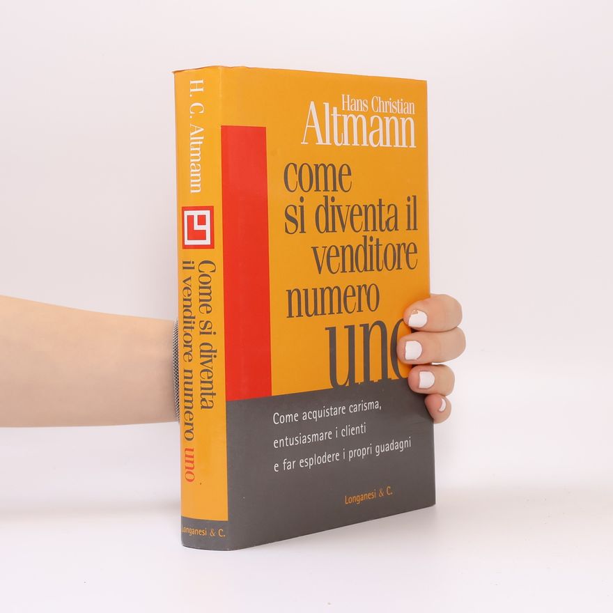 Hans Christian Altmann Come si diventa il venditore numero uno