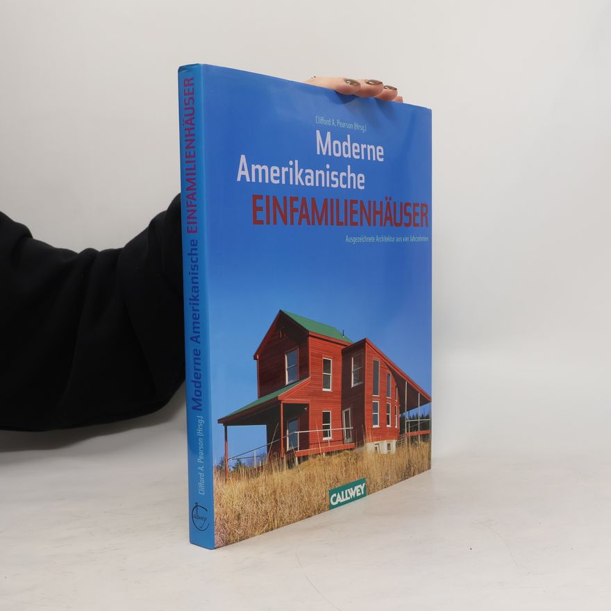 Clifford A. Pearson Moderne amerikanische Einfamilienhäuser