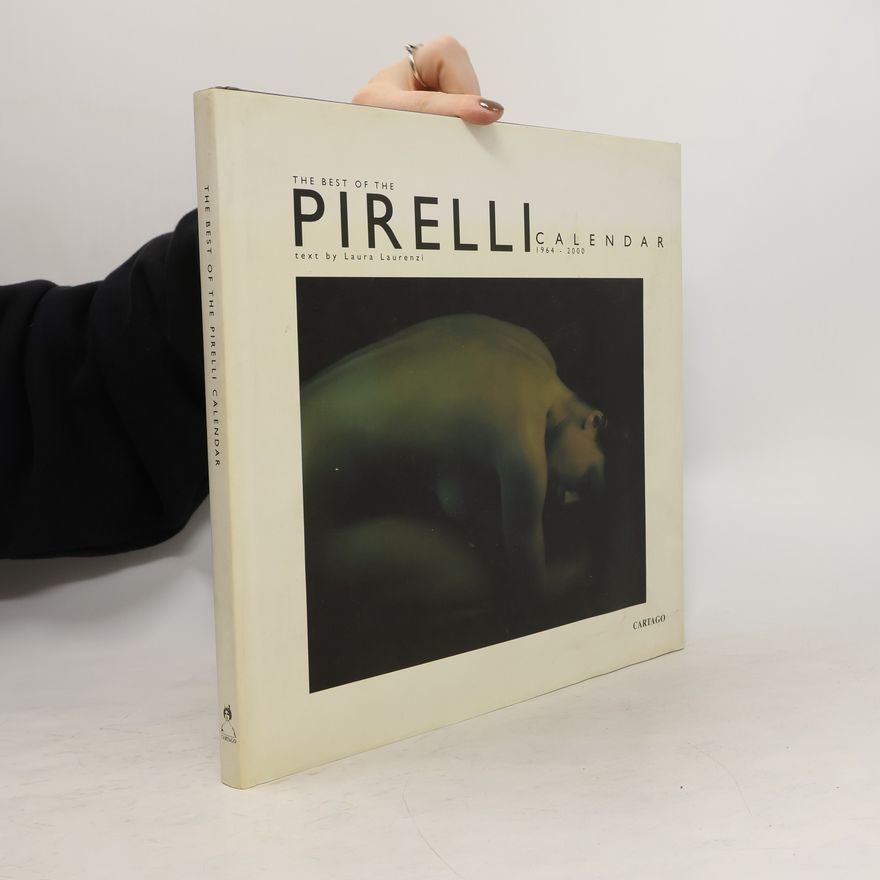 Laura Laurenzi The Best of The Pirelli Calendar, 1964-2002