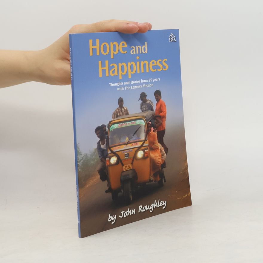 John Roughley Hope and Happiness