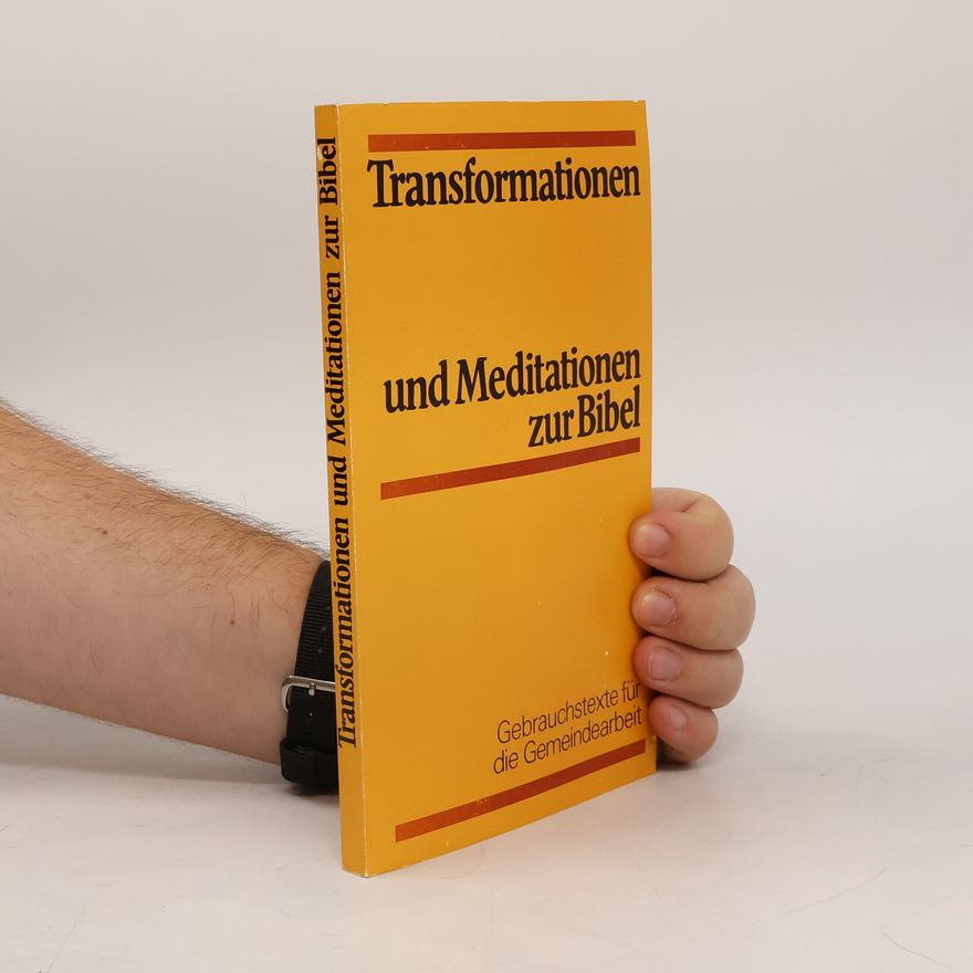 Autorenkollektiv Transformationen und Meditationen zur Bibel
