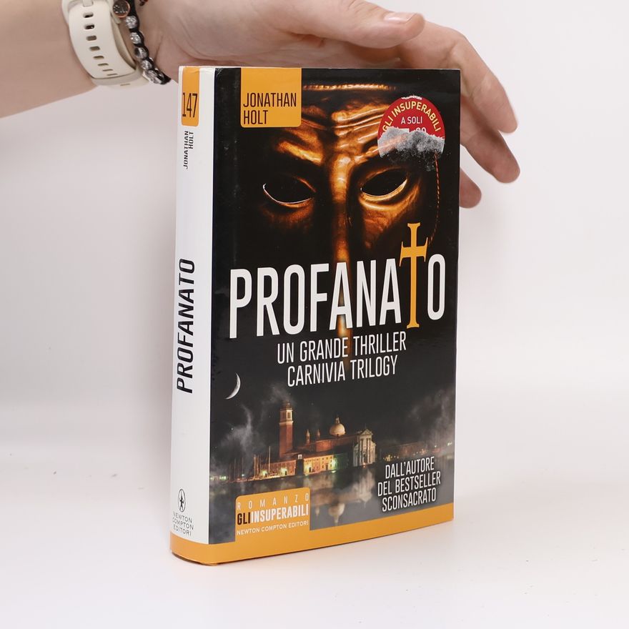 Jonathan Holt Profanato. Carnivia Trilogy